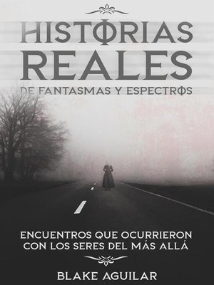 cover image of Historias Reales de Fantasmas y Espectros